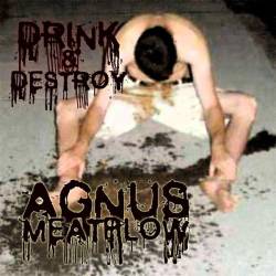 Angus Meatplow : Drink and Destroy
